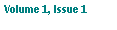 Text Box: Volume 1, Issue 1